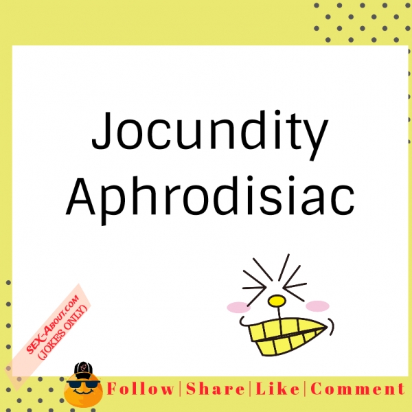 Jocundity - Aphrodisiac